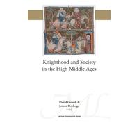 David Crouch Knighthood and Society in the High Middle Ages (Tascabile)