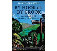 David Crystal By Hook Or By Crook (Tascabile)