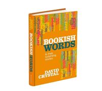 David Crystal Crysta Bookish Words & their Surprising Storie (Copertina rigida)