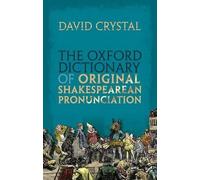 David Crystal The Oxford Dictionary of Original Shakespearean (Copertina rigida)