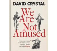 David Crystal We Are Not Amused (Copertina rigida)