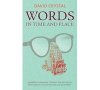 David Crystal Words in Time and Place (Copertina rigida)