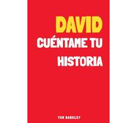 David, cuéntame tu historia: Un diario de recuerdos para David
