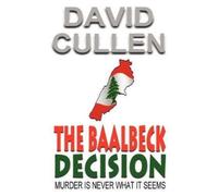 David Cullen The Baalbeck Decision (Tascabile)
