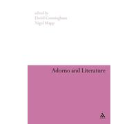 David Cunningham Adorno and Literature (Tascabile)