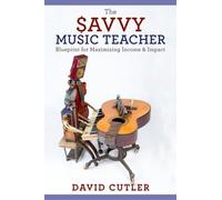 David Cutler The Savvy Music Teacher (Tascabile)