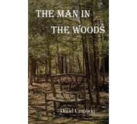 David Czaplicki The Man in the Woods (Tascabile)