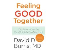 David D. Burns Feeling Good Together (Tascabile)