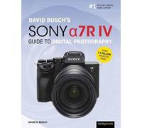 David D. Busch David Busch's Sony Alpha a7R IV Guide to Digital Phot (Tascabile)