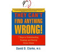 David D Clarke They Can't Find Anything Wrong (Tascabile)