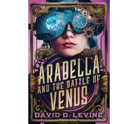David D Levine Arabella and the Battle of Venus (Tascabile)
