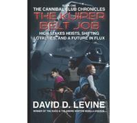 David D. Levine The Kuiper Belt Job (Tascabile) Cannibal Club Chronicles