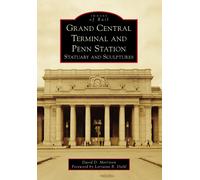 David D Morrison Grand Central Terminal and Penn Station (Copertina rigida)