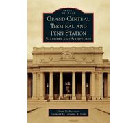 David D. Morrison Grand Central Terminal and Penn Station (Tascabile)