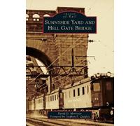 David D. Morrison Sunnyside Yard and Hell Gate Bridge (Tascabile)