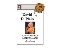 David D. Plain The Plains of Aamjiwnaang (Tascabile)