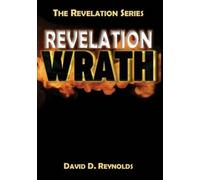 David D Reynolds Revelation Wrath (Tascabile) Revelation