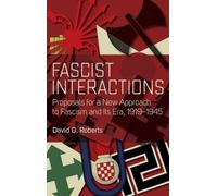David D. Roberts Fascist Interactions (Copertina rigida)