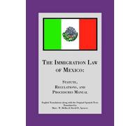 David D. Spencer and Marc W. Mellin The Immigration Law of Mexico (Tascabile)