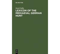 David Dalby Lexicon of the Mediaeval German Hunt (Copertina rigida)