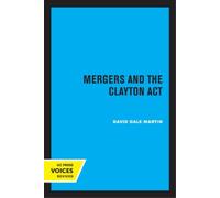 David Dale Martin Mergers and the Clayton Act (Tascabile)