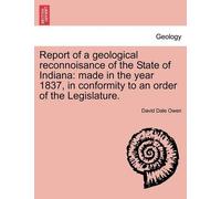 David Dale Owen Report of a Geological Reconnoisance of the State of (Tascabile)