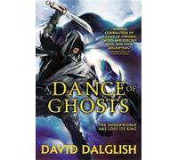 David Dalglish A Dance of Ghosts (Tascabile)