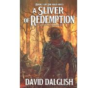 David Dalglish A Sliver of Redemption (Tascabile) Half-Orcs