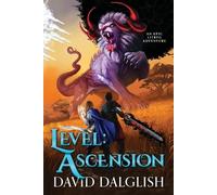 David Dalglish Level: Ascension (Tascabile) Level: Unknown