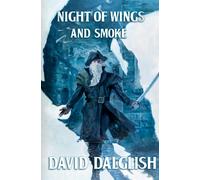 David Dalglish Night of Wings and Smoke (Tascabile)