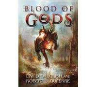 David Dalglish Robert J. Duperre Blood of Gods (Tascabile) Breaking World