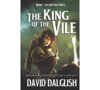 David Dalglish The King of the Vile (Tascabile) Half-Orcs
