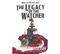 David Dalglish The Legacy of the Watcher (Tascabile) Half-Orcs