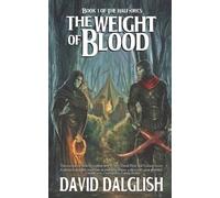 David Dalglish The Weight of Blood (Tascabile) Half-Orcs