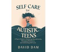 David Dam Self Care for Autistic Teens (Tascabile)