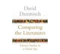 David Damrosch Comparing the Literatures (Copertina rigida)
