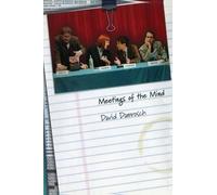 David Damrosch Meetings of the Mind (Tascabile)