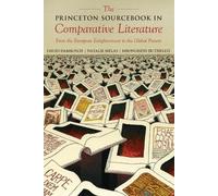 David Damrosch The Princeton Sourcebook in Comparative Literature (Tascabile)