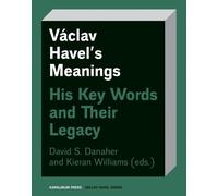 David Danaher Václav Havel’s Meanings (Tascabile) Václav Havel Series