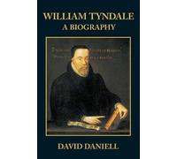 David Daniell William Tyndale (Tascabile)