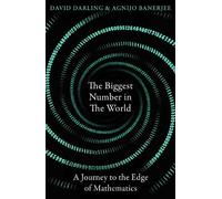 David Darling Agnijo Banerjee The Biggest Number in the World (Tascabile)