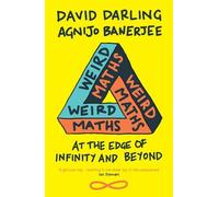 David Darling Agnijo Banerjee Weird Maths (Tascabile)