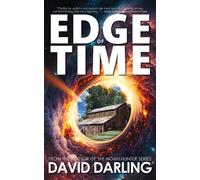 David Darling Edge of Time: A Time Travel Novel (Quantum Convergence Seri (Book)