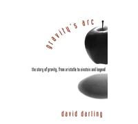 David Darling Gravity's Arc (Copertina rigida)