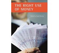 David Darton The right use of money (Tascabile)