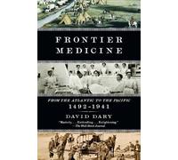 David Dary Frontier Medicine (Tascabile) Vintage International