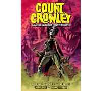 David Dastmalch Count Crowley Volume 2: Amateur Midnight Monster Hun (Tascabile)
