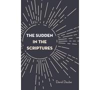 David Daube The Sudden in the Scriptures (Tascabile)