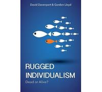 David Davenport Gordon Lloyd Rugged Individualism (Copertina rigida)