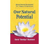 David Davidya Buckland Our Natural Potential (Tascabile)